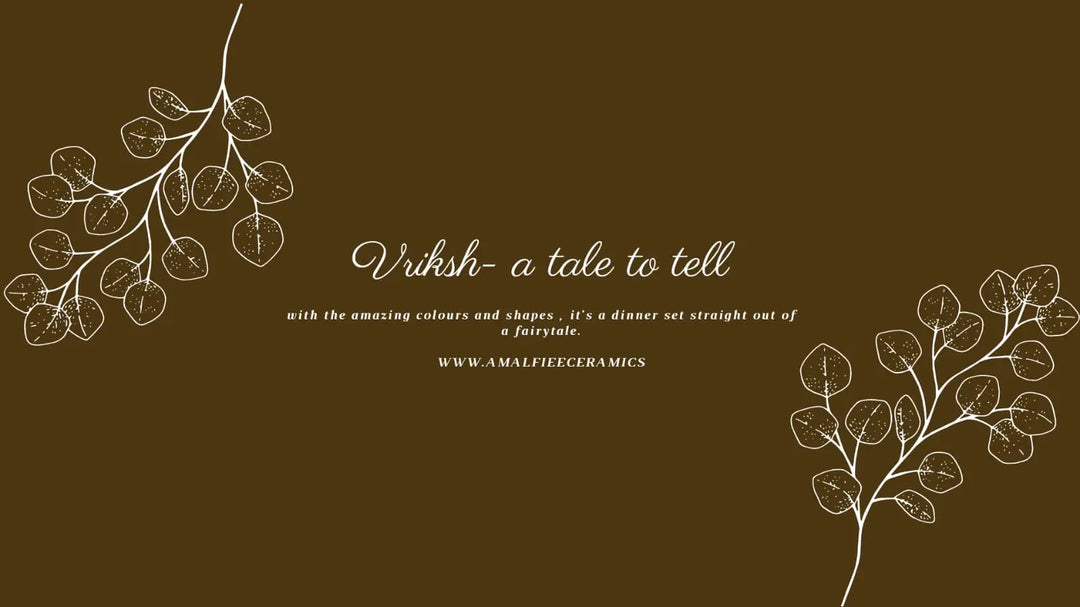 Vriksh- A tale to tell Amalfiee Ceramics